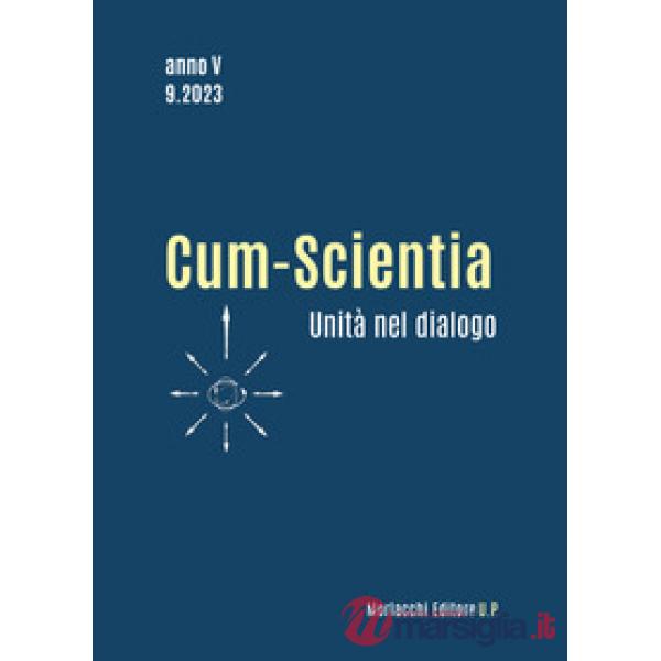 Cum-scientia. Unità nel dialogo. Rivista semestrale di filosofia teoretica