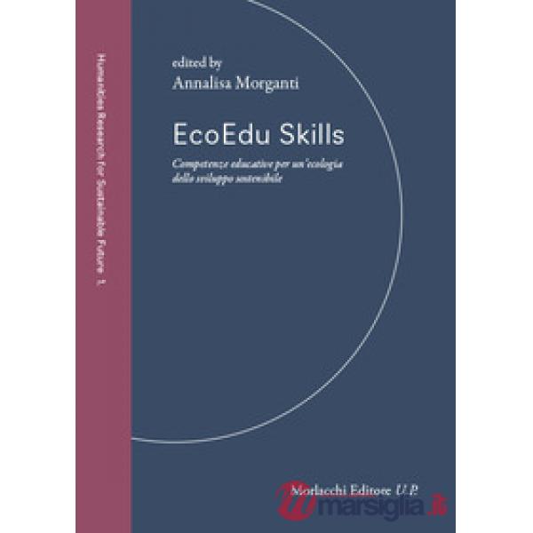 EcoEdu Skills. Competenze educative per un'ecologia dello sviluppo sostenibile