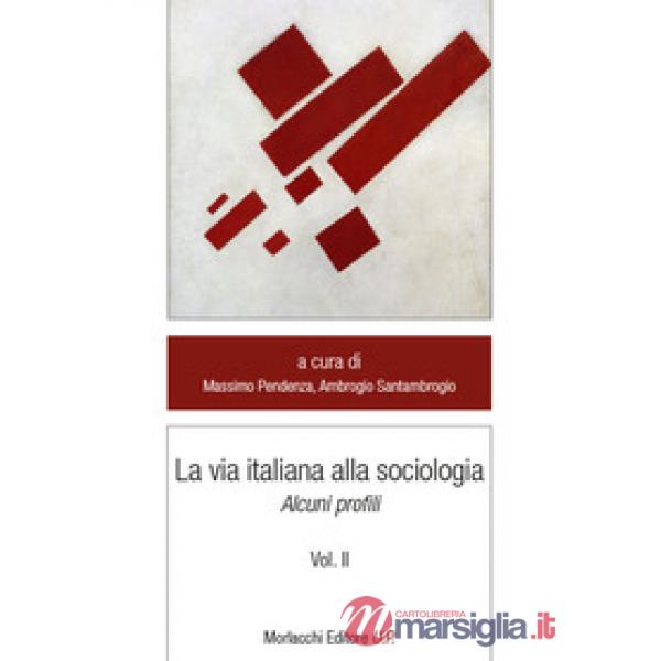 La via italiana alla sociologia. Alcuni profili