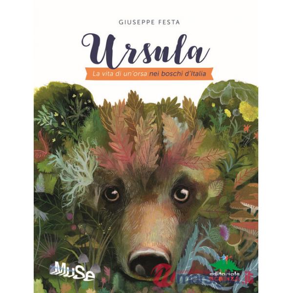 Ursula. La vita di un'orsa nei boschi d'Italia