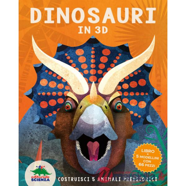 Dinosauri in 3D. Costruisci 5 animali preistorici. Con Modellini da costruire