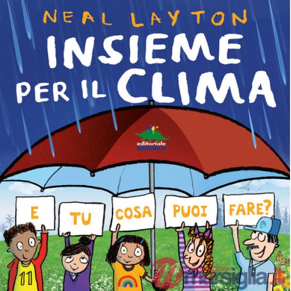 Insieme per il clima. E tu cosa puoi fare?