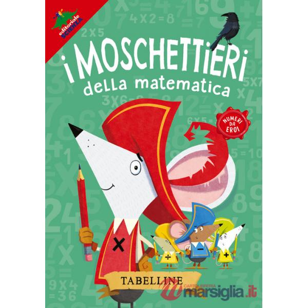 Tabelline. I moschettieri della matematica