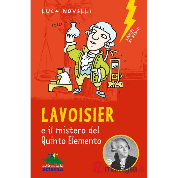Lavoisier e il mistero del quinto elemento