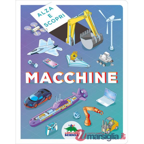 Macchine. Alza e scopri.