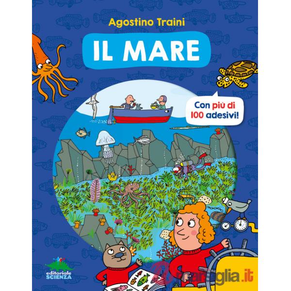 Mare. Con più di 100 adesivi! Ediz. a colori (Il)