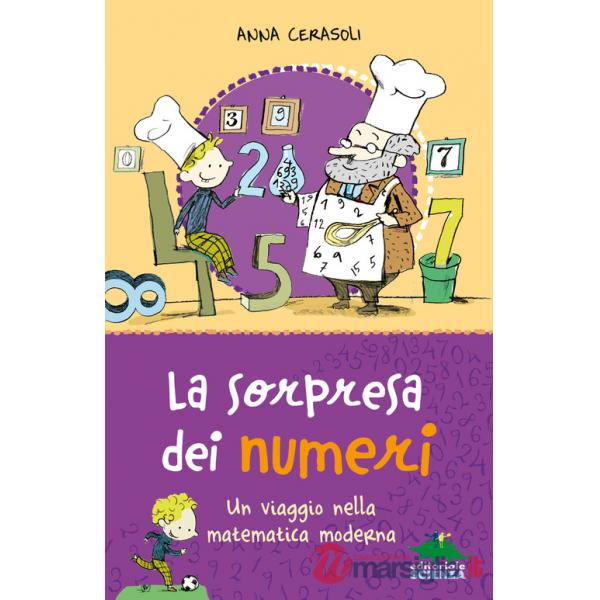 Sorpresa dei numeri. Un viaggio nella matematica simpatica (La)