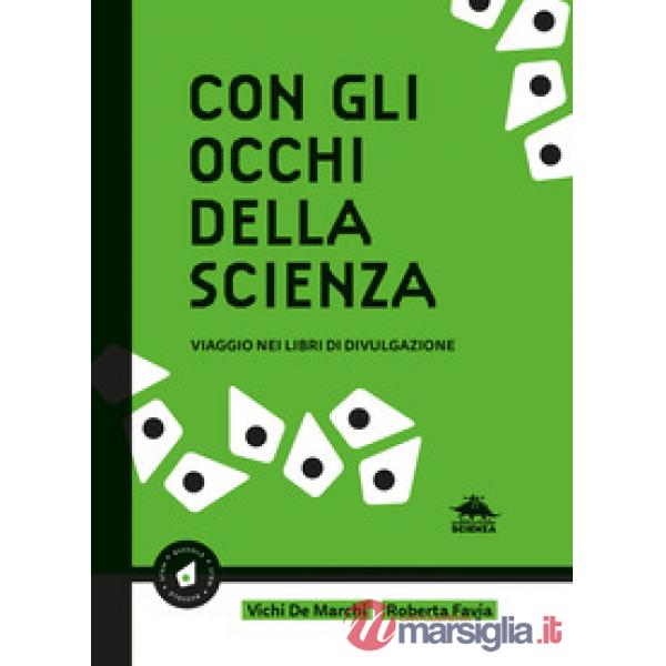 Con gli occhi della scienza. Viaggio nei libri di divulgazione