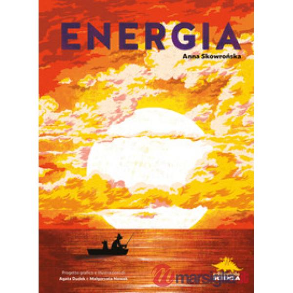 Energia. Ediz. a colori