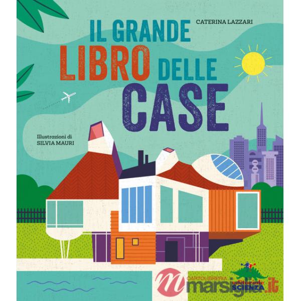 Grande libro delle case. Ediz. a colori (Il)