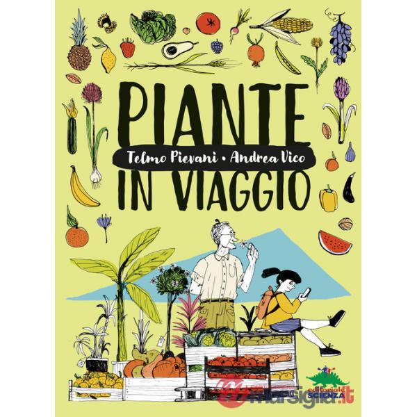 Piante in viaggio. Ediz. a colori