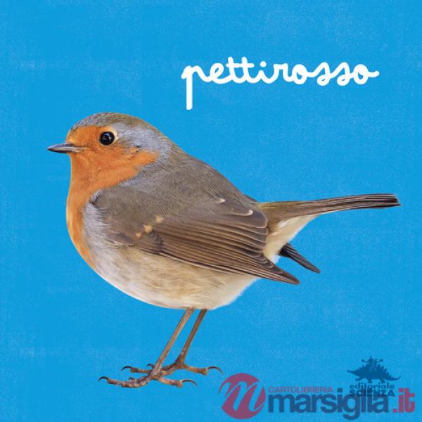 Pettirosso. Ediz. a colori