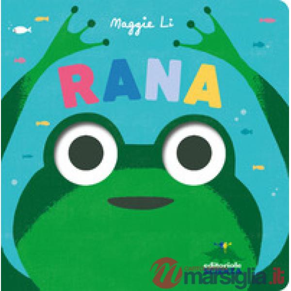 Rana. Ediz. a colori