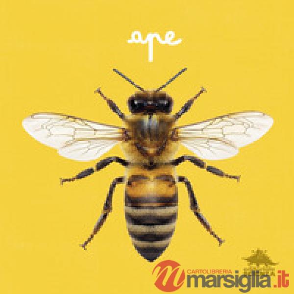 Ape. Primi libri fotografici per osservare la natura da vicino! Ediz. a colori