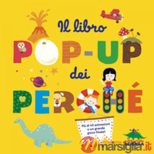 Libro pop-up dei perché (Il)