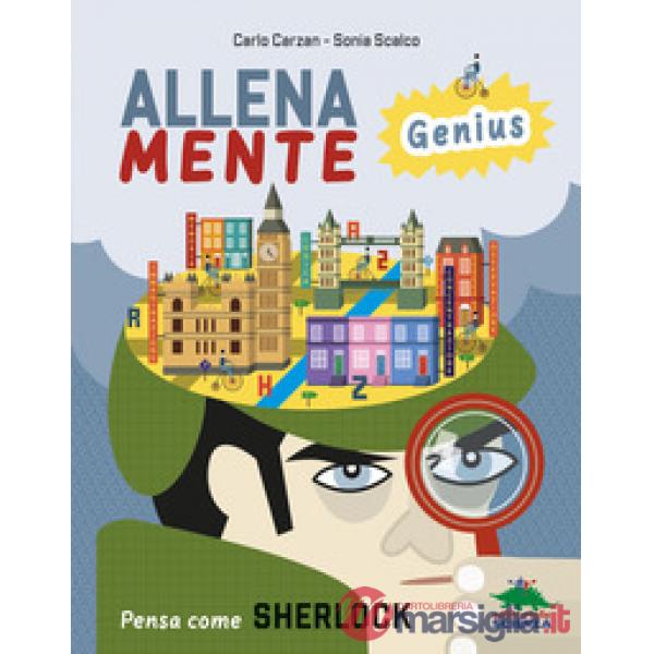 Pensa come Sherlock. AllenaMente Genius