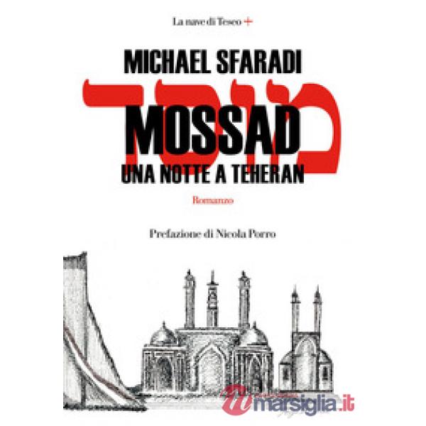 Mossad. Una notte a Teheran