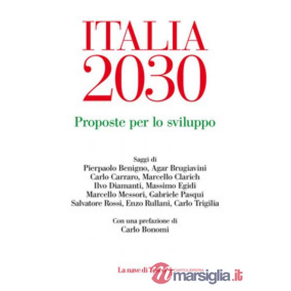 Italia 2030. Proposte per lo sviluppo