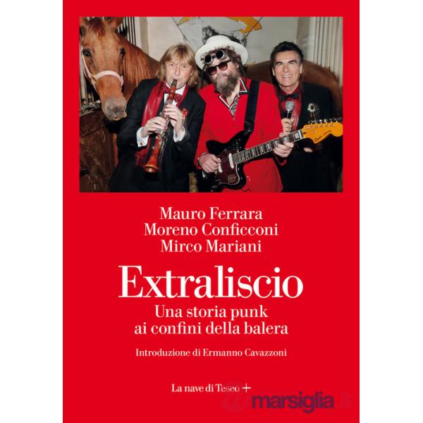 Extraliscio. Una storia punk ai confini della balera