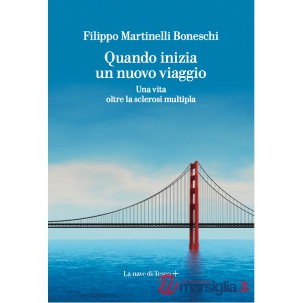 Quando inizia un nuovo viaggio. Una vita oltre la sclerosi multipla