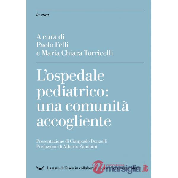 Ospedale pediatrico: una comunità accogliente (L')