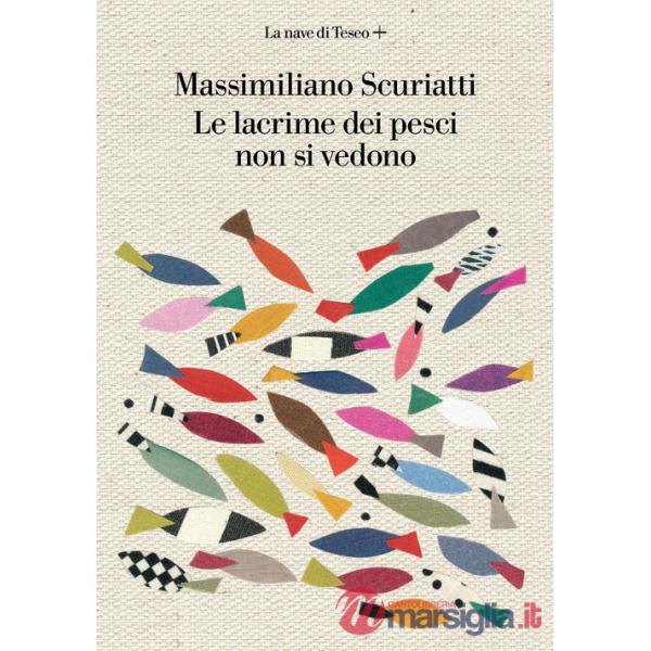 Lacrime dei pesci non si vedono (Le)