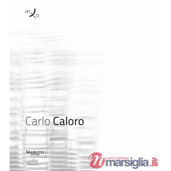 Carlo Caloro. Ediz. multilingue