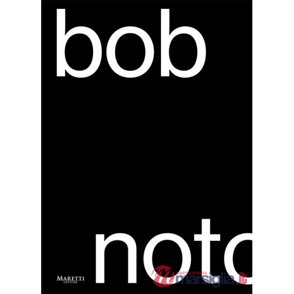 Bob Noto. Ediz. italiana e inglese