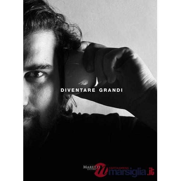 Diventare Grandi-Becoming Grandi. Ediz. bilingue