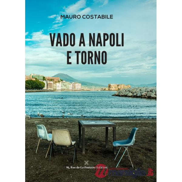 Vado a Napoli e torno