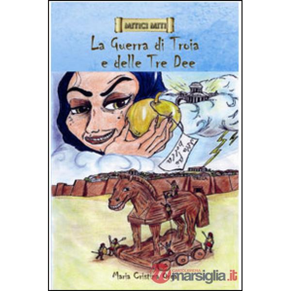 Guerra di Troia e delle tre dee (La)