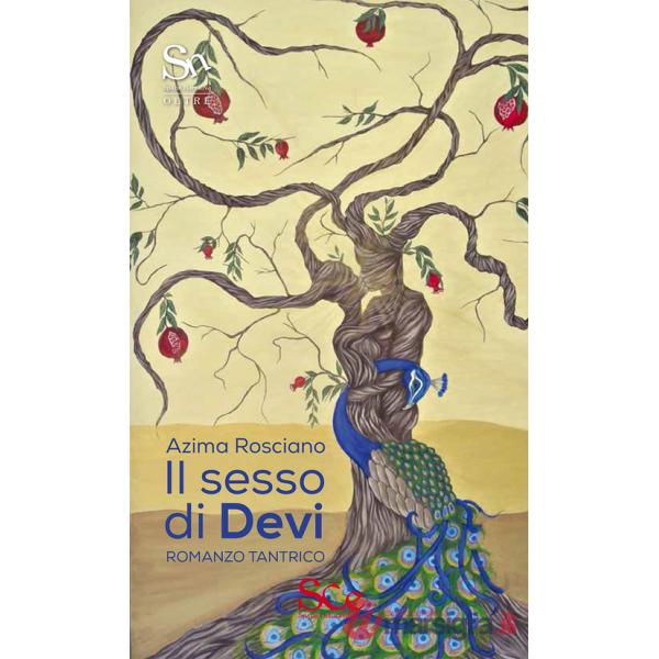 Sesso di Devi. Romanzo tantrico (Il)