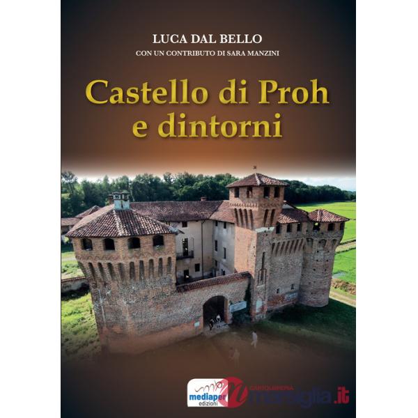 Castello di Proh e dintorni