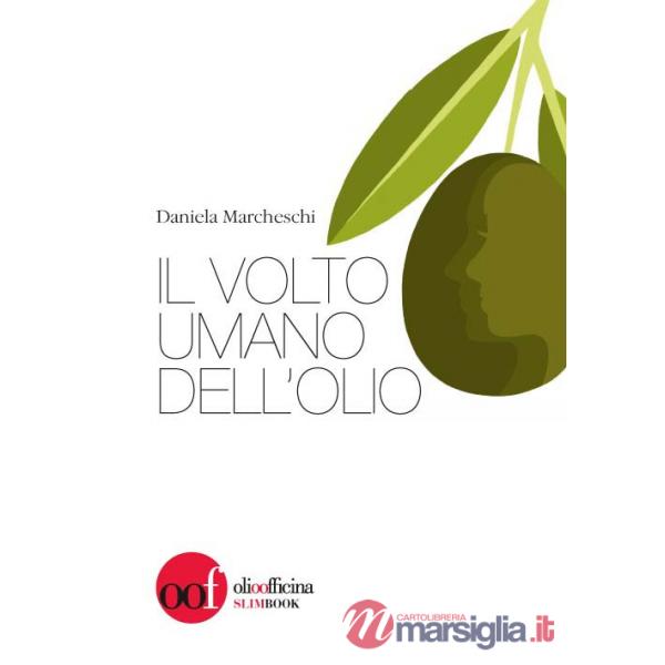 Volto umano dell'olio (Il)