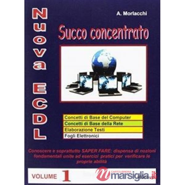 Nuova ECDL. Succo concentrato