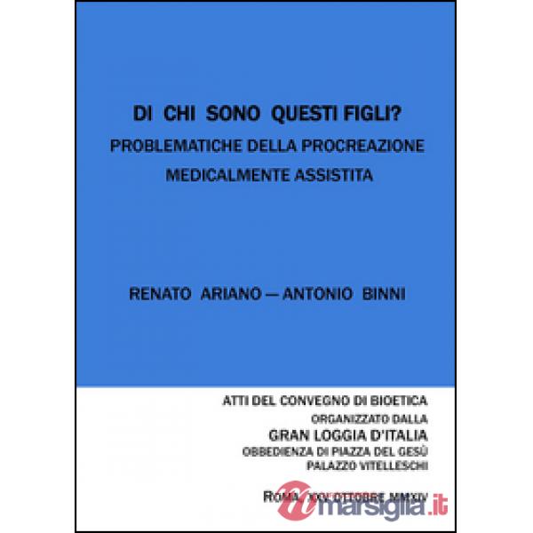 Di chi sono questi figli? Problematiche della procreazione medicalmente assistit