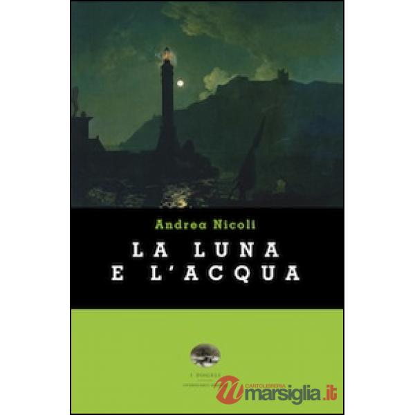 Luna e l'acqua (La)