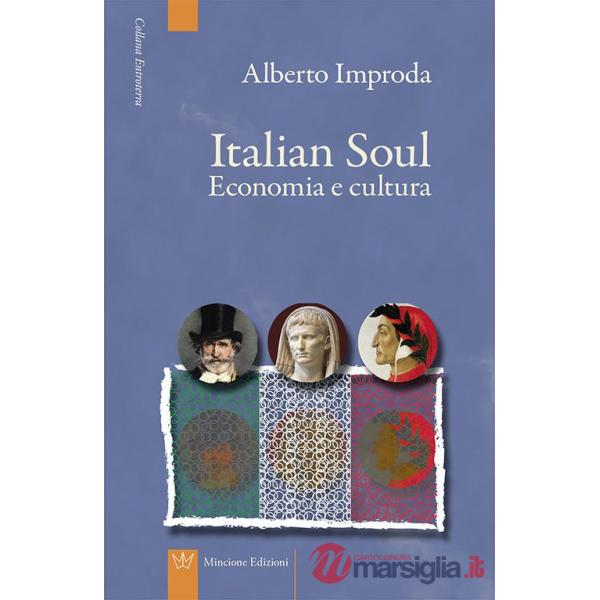 Italian soul. Economia e cultura