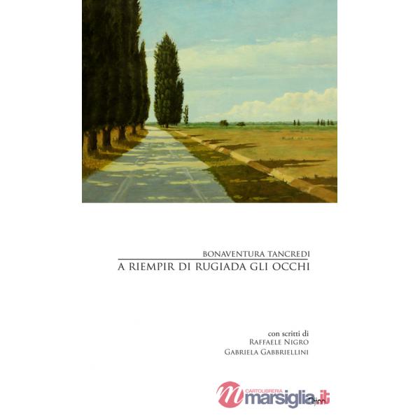 A riempir di rugiada gli occhi