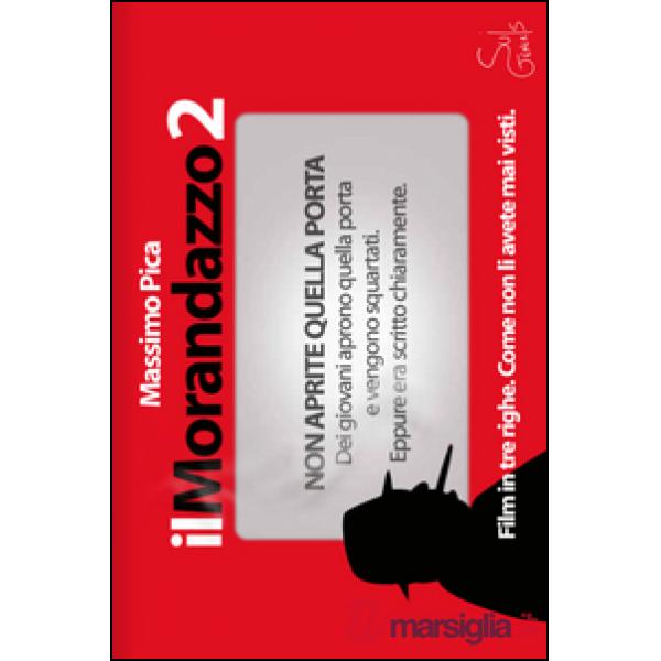 Morandazzo 2. Film in tre righe. Come non li avete mai visti (Il)