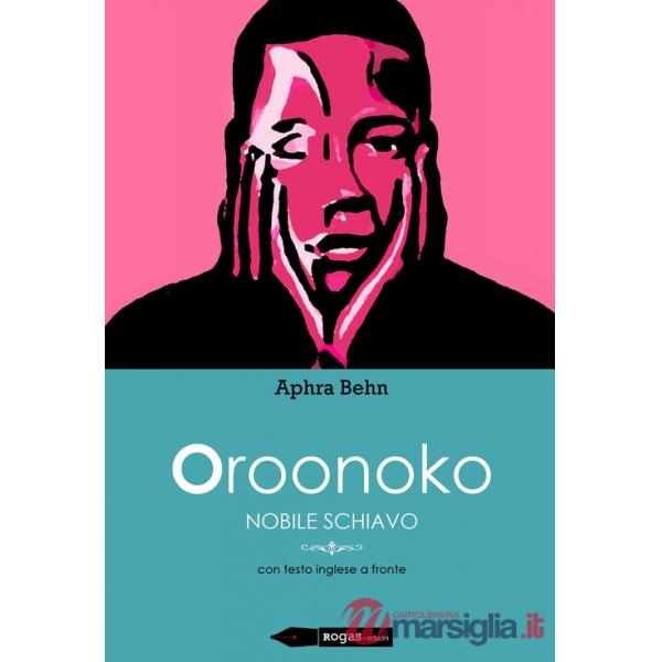 Oroonoko. Nobile schiavo