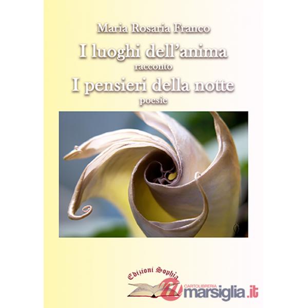 Luoghi dell'anima. I pensieri della notte (I)