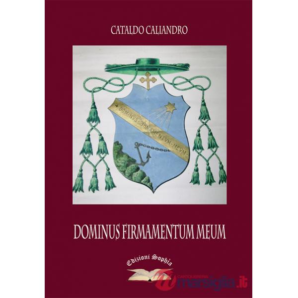 Dominus firmamentum meum