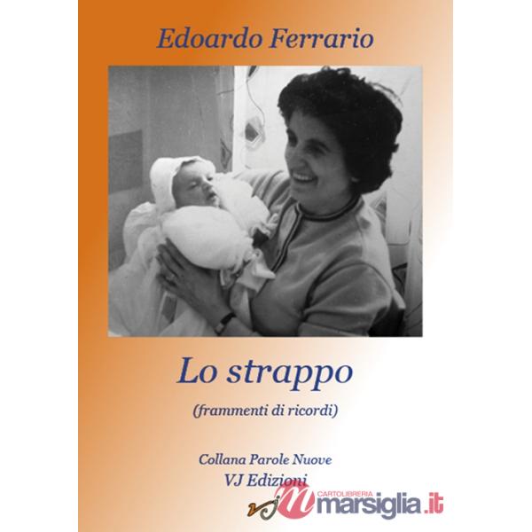 Strappo. Frammenti di ricordi (Lo)