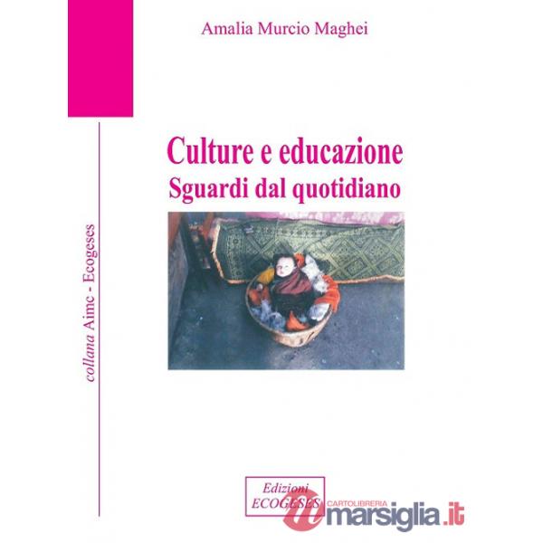 Culture e educazione. Sguardi dal quotidiano