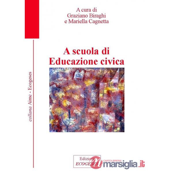 A scuola di educazione civica. Ediz. integrale