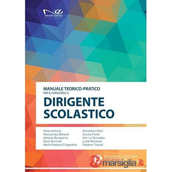 Manuale teorico-pratico per il concorso a dirigente scolastico. Con aggiornamento online