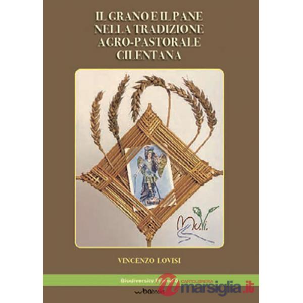 Il grano e il pane nella tradizione agro-pastorale cilentana