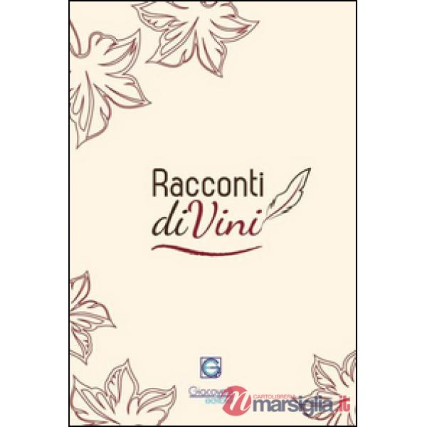 Racconti diVini. Concorso letterario 2015