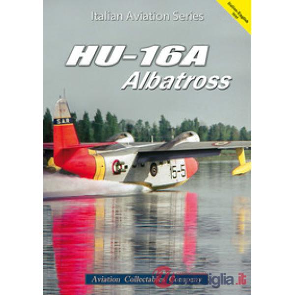 HU-16A Albatross. Ediz. italiana e inglese